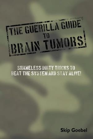 Guerilla Guide to Brain Tumors