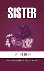 Sister Must Run