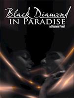 Black Diamond in Paradise