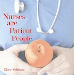 Nurses Are Patient People
