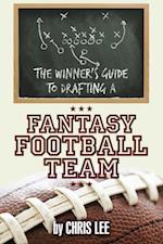 Winner'S Guide to Drafting a Fantasy Football Team