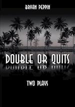 Double or Quits