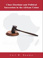 Close Elections and Political Succession in the African Union