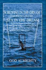 Screwing in the Dream Otherwise Called Sex in the Dream.