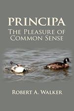 Principa the Pleasure of Common Sense