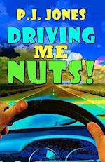 Driving Me Nuts!