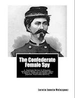 The Confederate Female Spy