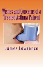 Wishes and Concerns of a Treated Asthma Patient