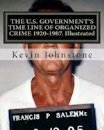 The U.S. Government's Time Line of Organized Crime 1920-1987. Illustrated