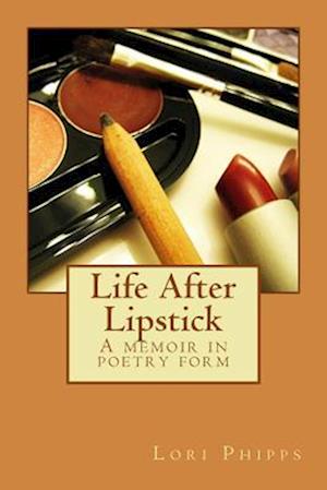 Life After Lipstick