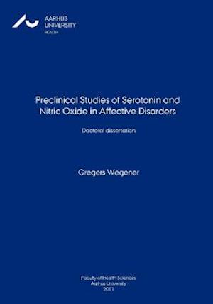 Preclinical Studies of Serotonin and Nitric Oxide in Affective Disorders