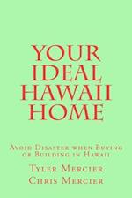 Your Ideal Hawaii Home