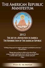 The American Republic Manifestum