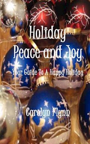 Holiday Peace and Joy