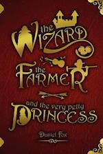 The Wizard, the Farmer, and the Very Petty Princess