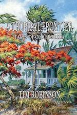 A Tropical Frontier, Tales of Old Florida