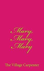 Mary, Mary, Mary
