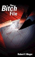The Bitch File
