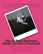 The Lily Pad's Adventures Series