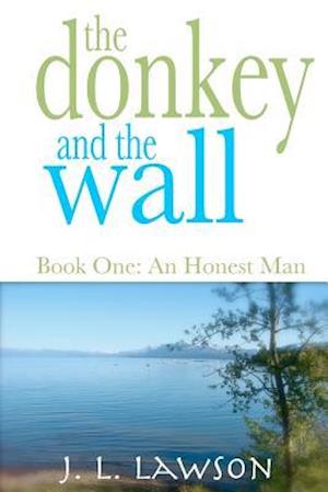 The Donkey and the Wall, Book One