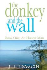 The Donkey and the Wall, Book One