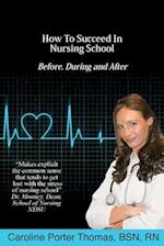 How to Succeed in Nursing School