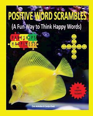 Positive Word Scrambles (A Fun Way to Think Happy Words)