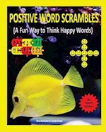 Positive Word Scrambles (A Fun Way to Think Happy Words)