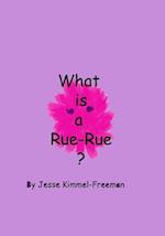 What Is a Rue-Rue?