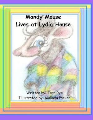 Mandy Mouse Lives at Lydia House