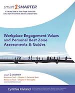 Workplace Engagement Values and Personal Best Zone Assessment and Guides