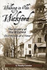 Walking in Olde Wickford - The History of Old Wickford One House at a Time