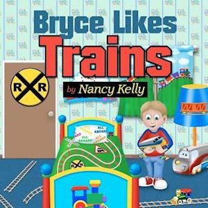 Bryce Likes Trains