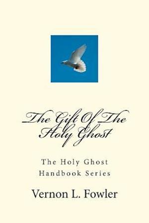 The Gift of the Holy Ghost