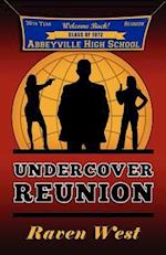 Undercover Reunion