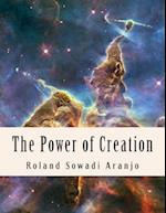 The Power of Creation