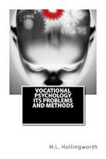 Vocational Psychology Its Problems and Methods