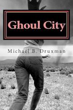 Ghoul City: An Original Screenplay 