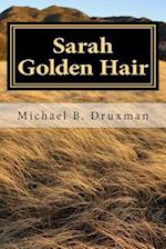 Sarah Golden Hair: An Original Screenplay 