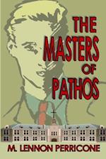 The Masters of Pathos