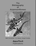 The Bibliography of Acipenseriformes