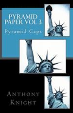 Pyramid Paper Vol 3