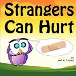 Strangers Can Hurt