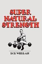 Super Natural Strength