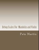 Bebop Scales for Mandolin and Violin