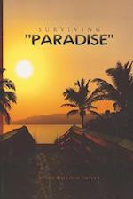 Surviving "paradise"