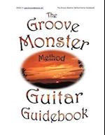 The Groove Monster Method Guitar Guidebook