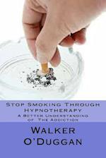 Stop Smoking Through Hypnotherapy