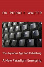 The Aquarius Age and Publishing