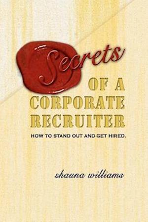 Secrets of a Corporate Recruiter